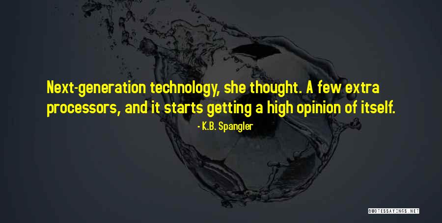 Seguimos Siendo Quotes By K.B. Spangler