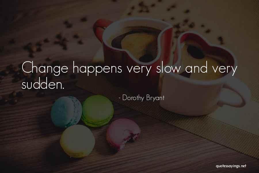 Seguira Subiendo Quotes By Dorothy Bryant Seguira Subiendo Quotes By Dorothy Bryant