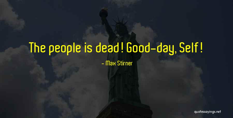 Segun Awolowo Quotes By Max Stirner Segun Awolowo Quotes By Max Stirner