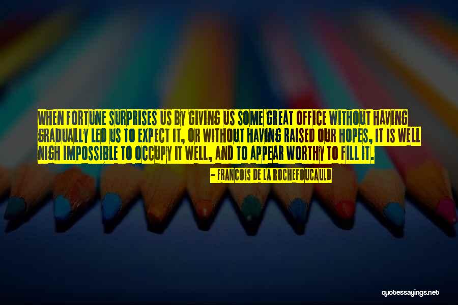 Seguna Weaver Quotes By Francois De La Rochefoucauld Seguna Weaver Quotes By Francois De La Rochefoucauld