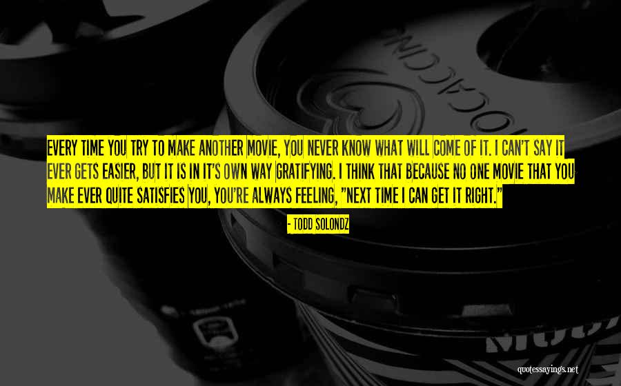 Segurar Vela Quotes By Todd Solondz Segurar Vela Quotes By Todd Solondz