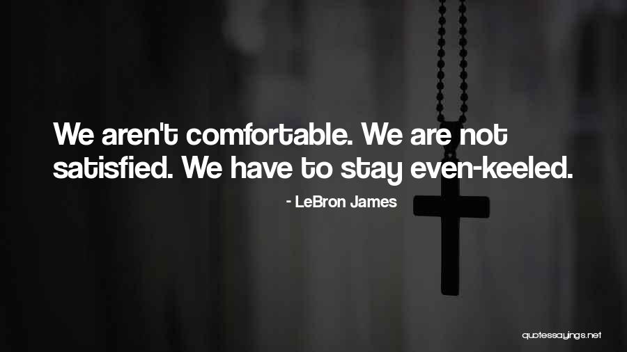 Seguret Quotes By LeBron James Seguret Quotes By LeBron James