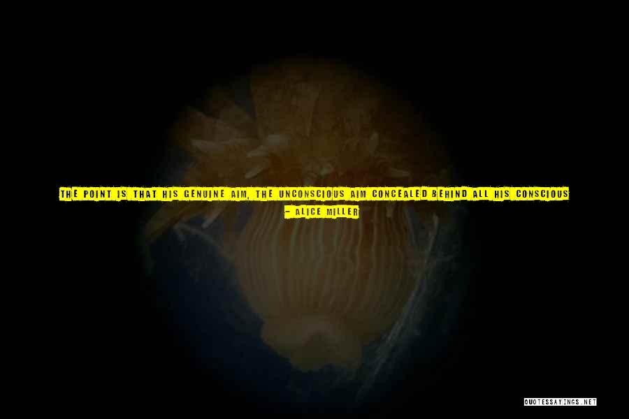 Seguretat Social Catalunya Quotes By Alice Miller Seguretat Social Catalunya Quotes By Alice Miller