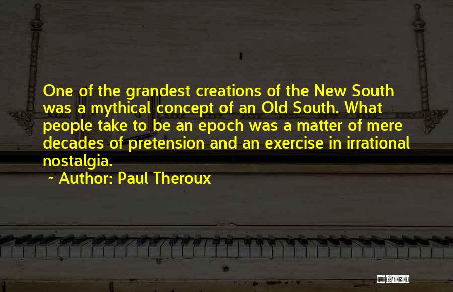 Seguridad Alimentaria Quotes By Paul Theroux