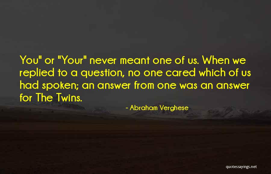 Seguridad Quotes By Abraham Verghese