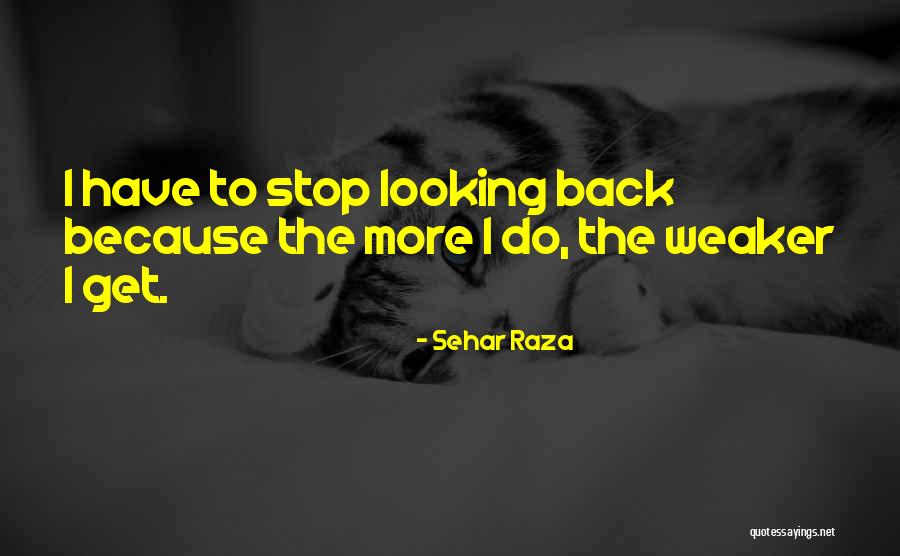 Sehar Raza Quotes 1745427