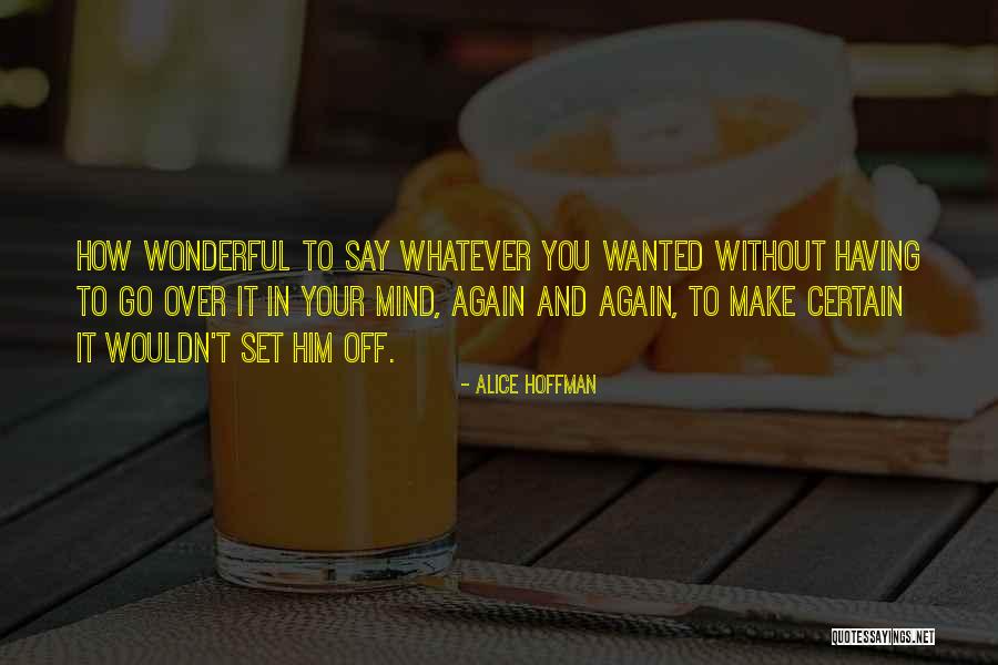 Sehdeva Quotes By Alice Hoffman Sehdeva Quotes By Alice Hoffman