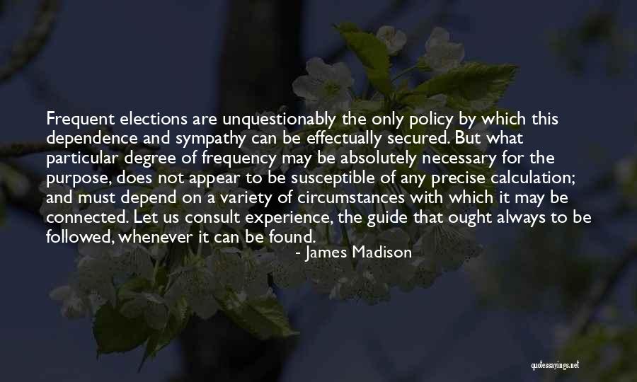 Sehesteds Quotes By James Madison Sehesteds Quotes By James Madison