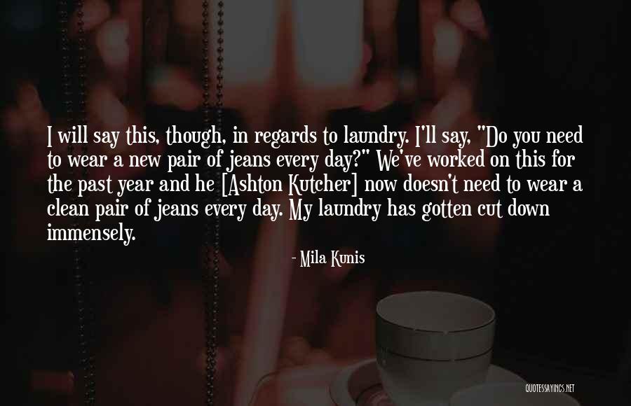 Sehnoutek Quotes By Mila Kunis Sehnoutek Quotes By Mila Kunis