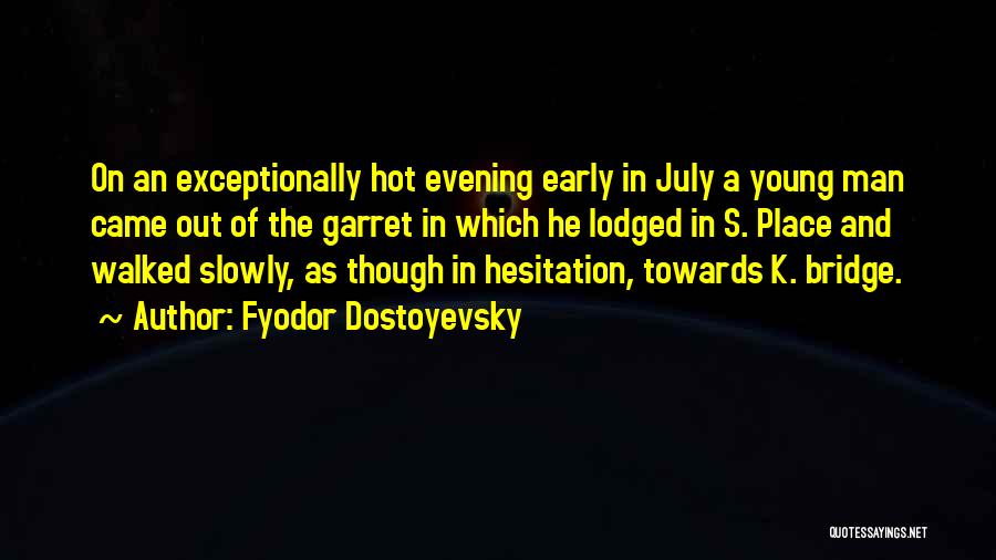 Sehova Quotes By Fyodor Dostoyevsky