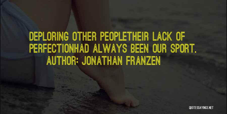 Sehova Quotes By Jonathan Franzen