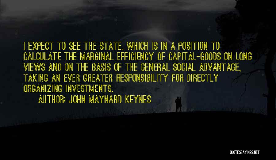 Sehulster Quotes By John Maynard Keynes