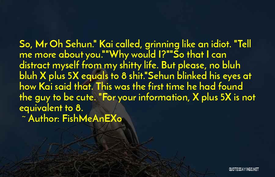 Sehun Kai Quotes By FishMeAnEXo