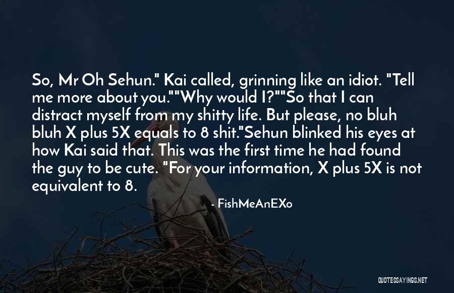 Sehun Quotes By FishMeAnEXo Sehun Quotes By FishMeAnEXo
