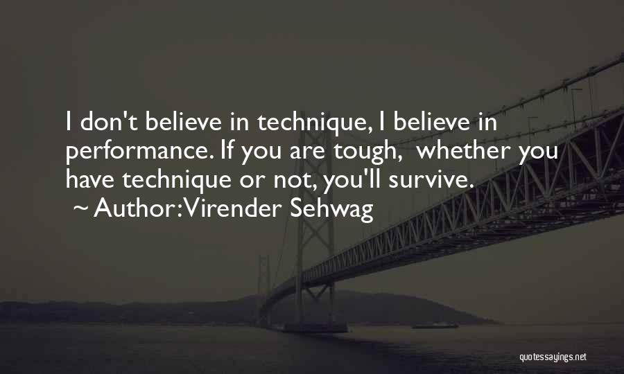 Sehwag Quotes By Virender Sehwag