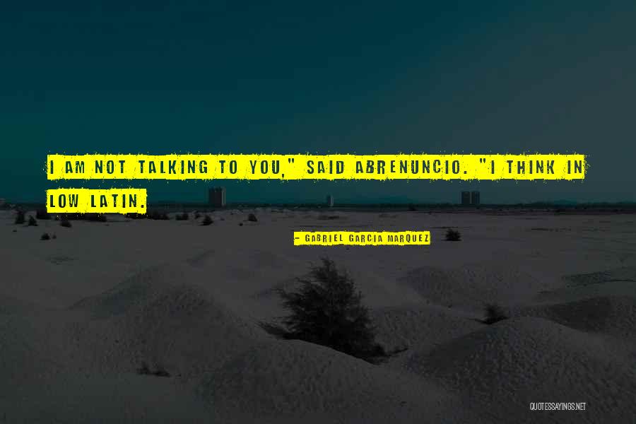 Sei Bella Quotes By Gabriel Garcia Marquez Sei Bella Quotes By Gabriel Garcia Marquez