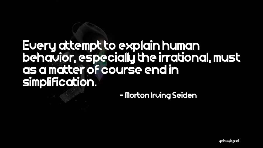Seiden Quotes By Morton Irving Seiden Seiden Quotes By Morton Irving Seiden