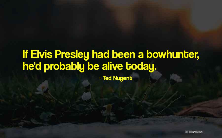 Seidlitz Powder Quotes By Ted Nugent Seidlitz Powder Quotes By Ted Nugent