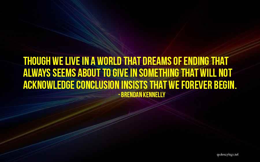 Seidy Quotes By Brendan Kennelly Seidy Quotes By Brendan Kennelly
