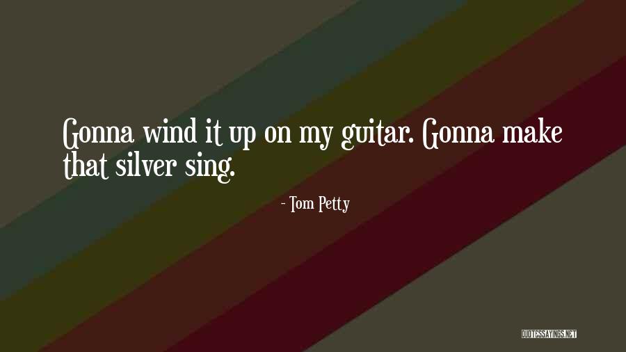 Seifers Gunblade Quotes By Tom Petty Seifers Gunblade Quotes By Tom Petty