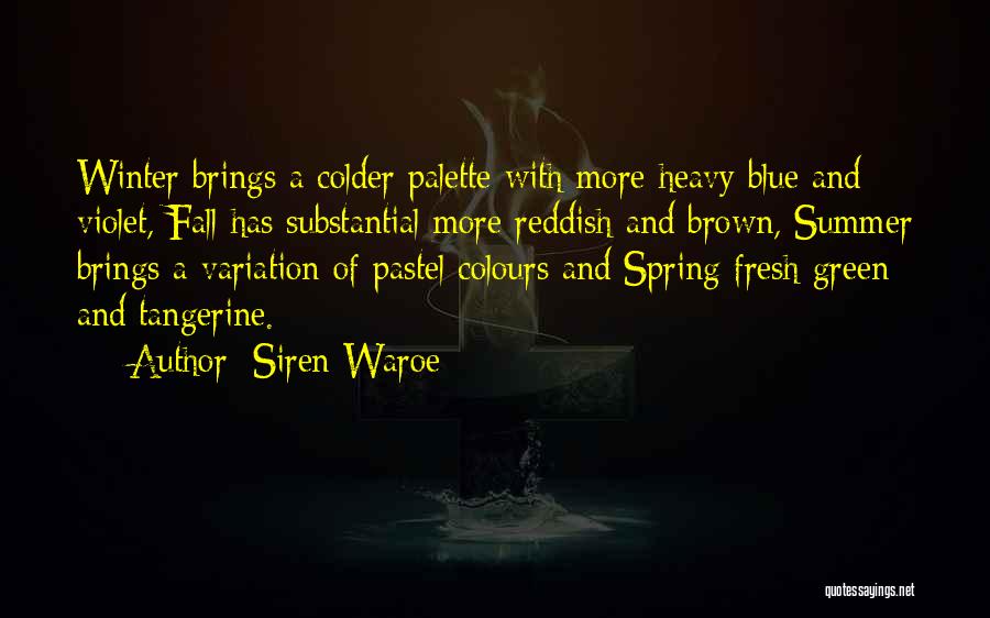 Seigner Actress Quotes By Siren Waroe