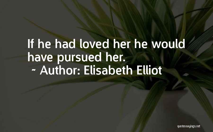 Seigner Polanski Quotes By Elisabeth Elliot