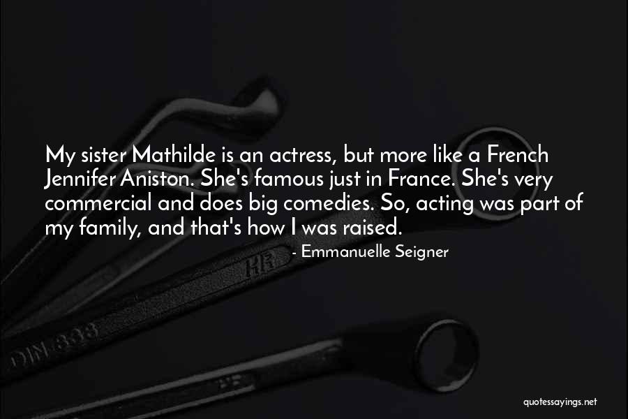 Seigner Quotes By Emmanuelle Seigner Seigner Quotes By Emmanuelle Seigner