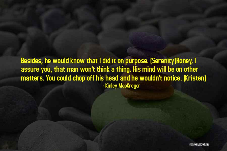 Seigneur Fais Quotes By Kinley MacGregor Seigneur Fais Quotes By Kinley MacGregor
