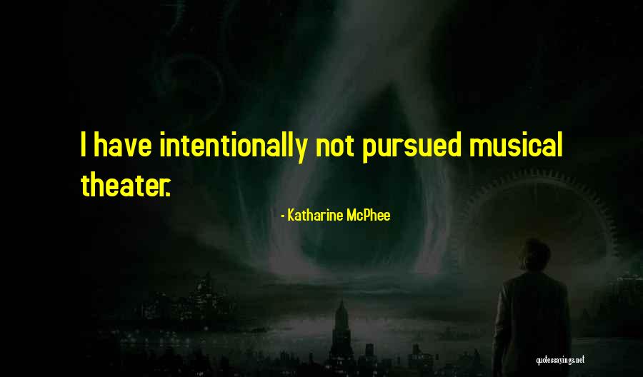 Seigneurie Peinture Quotes By Katharine McPhee