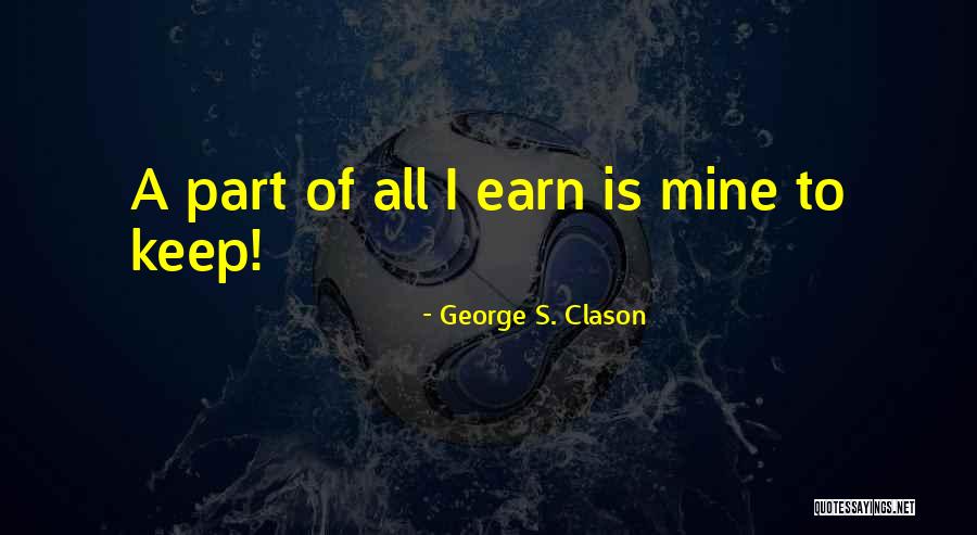 Seigneurie Quotes By George S. Clason Seigneurie Quotes By George S. Clason