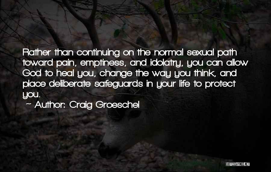 Seigonie Quotes By Craig Groeschel