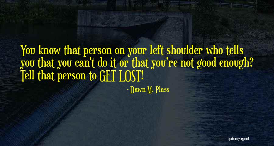 Seijuro Hiko Quotes By Dawn M. Plass Seijuro Hiko Quotes By Dawn M. Plass