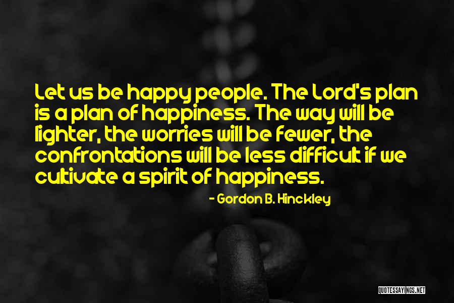 Seikai Nami Quotes By Gordon B. Hinckley Seikai Nami Quotes By Gordon B. Hinckley