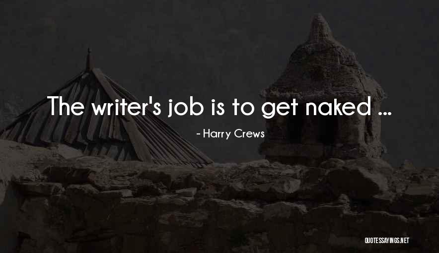 Seikai Nami Quotes By Harry Crews Seikai Nami Quotes By Harry Crews