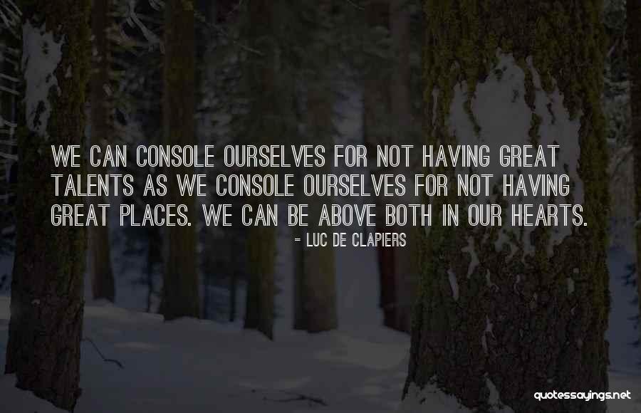 Seikichi Higa Quotes By Luc De Clapiers Seikichi Higa Quotes By Luc De Clapiers