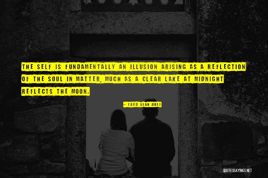 Seikkailupuisto Quotes By Fred Alan Wolf Seikkailupuisto Quotes By Fred Alan Wolf
