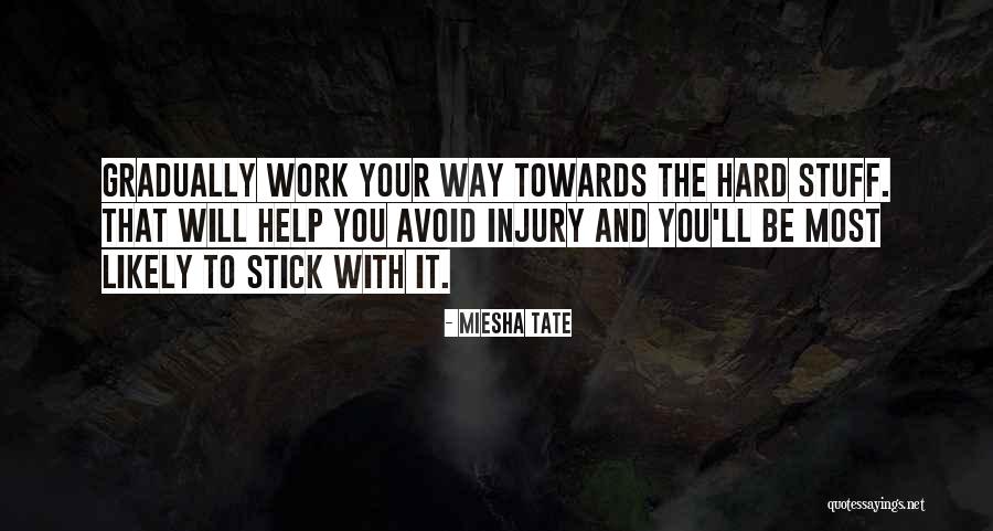 Seiler Homes Quotes By Miesha Tate Seiler Homes Quotes By Miesha Tate