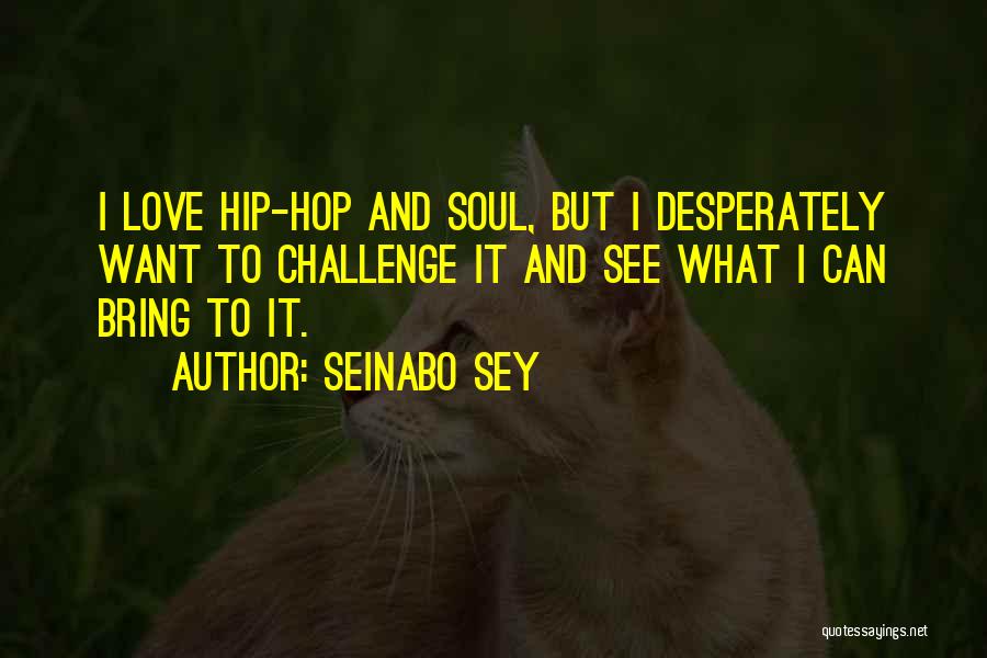 Seinabo Sey Quotes 814705