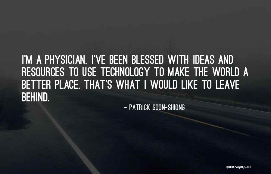 Seindahnya Quotes By Patrick Soon-Shiong Seindahnya Quotes By Patrick Soon-Shiong