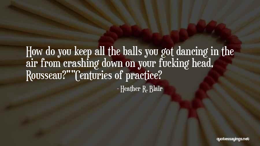 Seined Def Quotes By Heather R. Blair Seined Def Quotes By Heather R. Blair