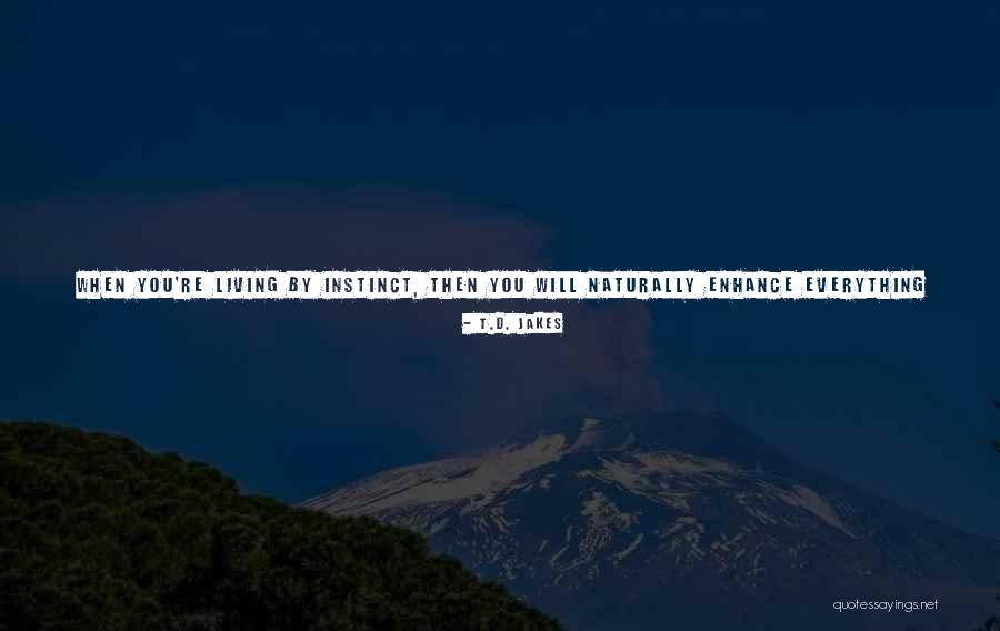 Seined Quotes By T.D. Jakes Seined Quotes By T.D. Jakes
