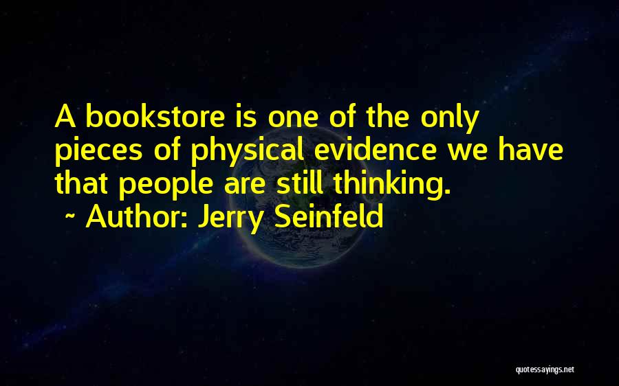 Seinfeld Bookstore Quotes By Jerry Seinfeld
