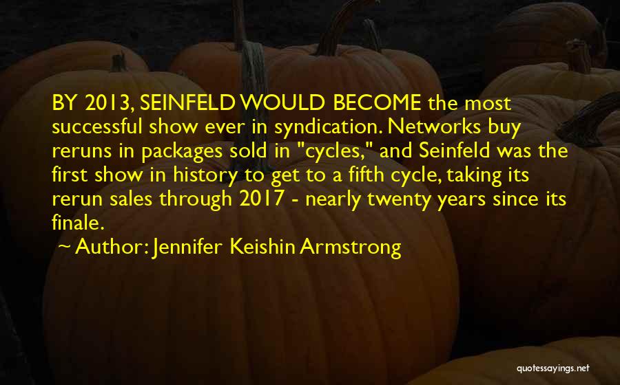 Seinfeld Finale Quotes By Jennifer Keishin Armstrong