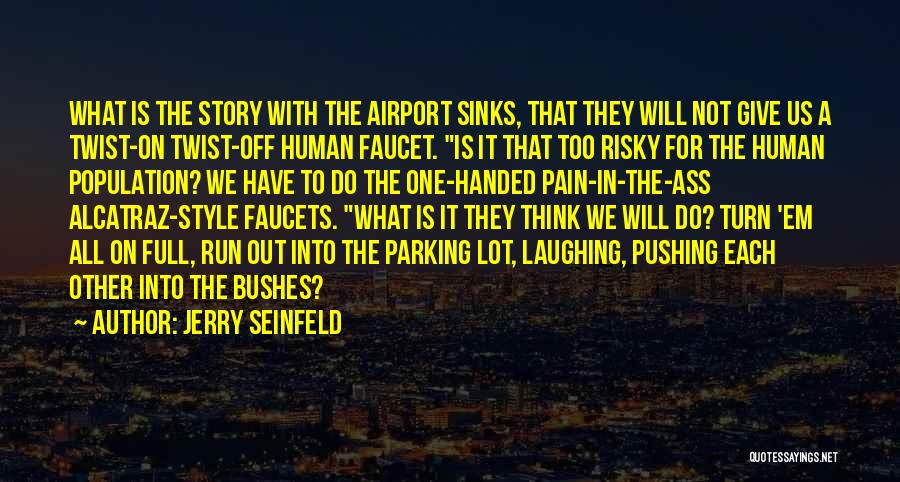 Seinfeld The Airport Quotes By Jerry Seinfeld