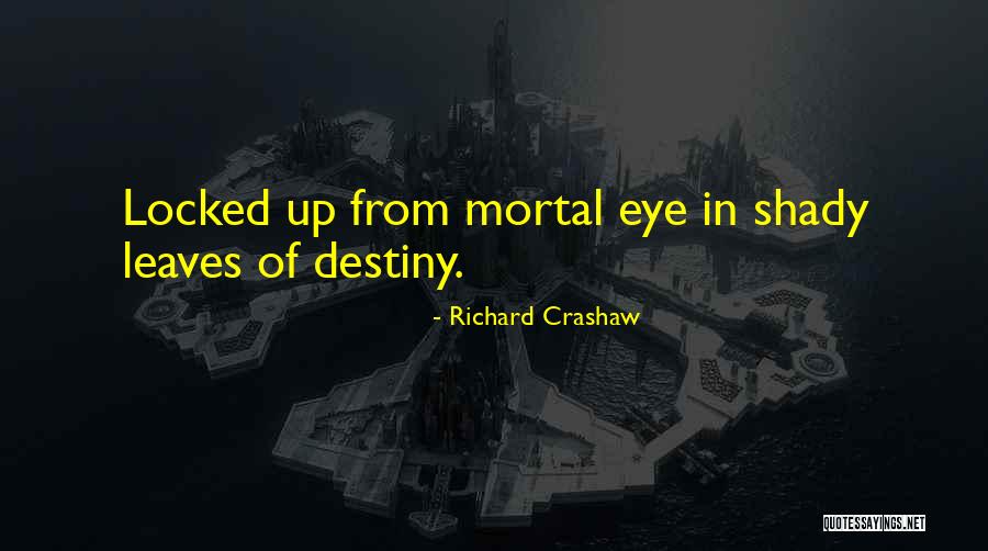 Seinturier Quotes By Richard Crashaw Seinturier Quotes By Richard Crashaw