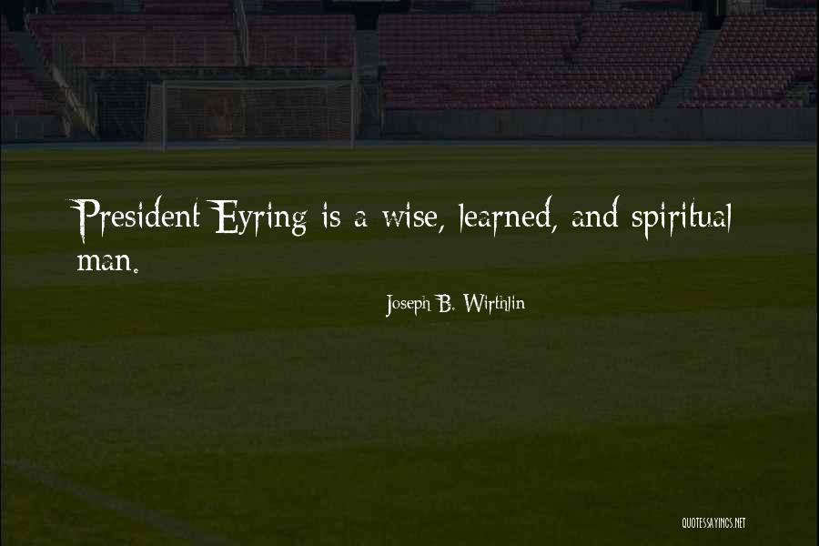 Seinturier Taylor Quotes By Joseph B. Wirthlin Seinturier Taylor Quotes By Joseph B. Wirthlin