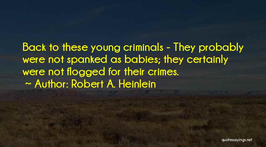 Seios Lindos Quotes By Robert A. Heinlein