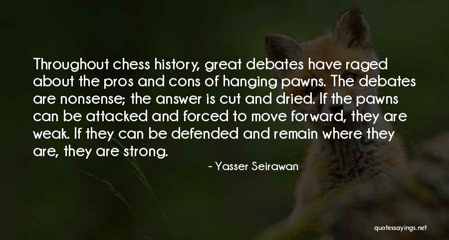Seirawan Quotes By Yasser Seirawan Seirawan Quotes By Yasser Seirawan