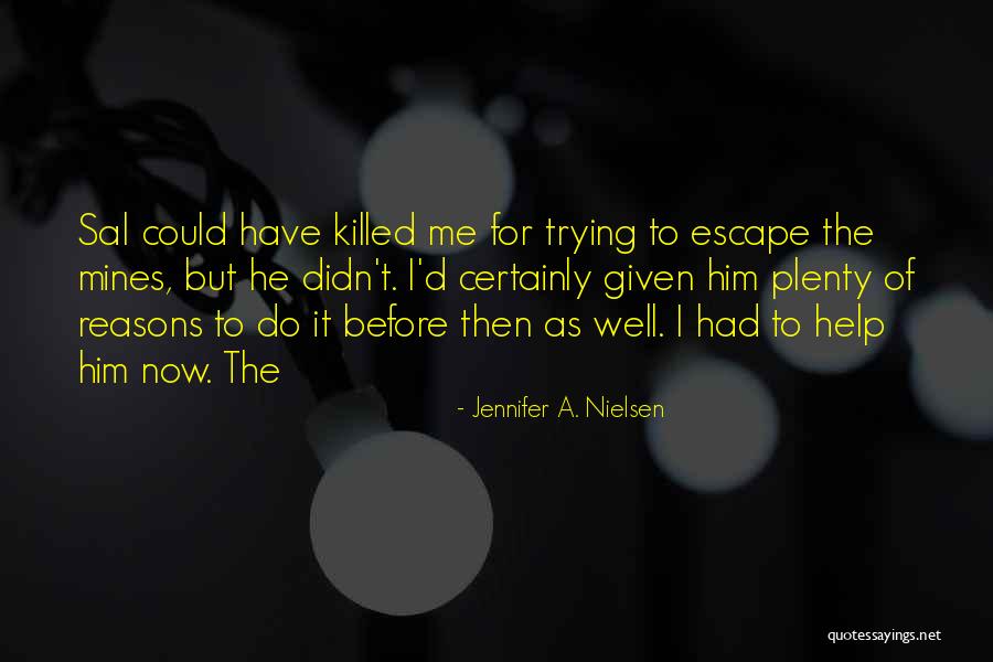 Seishirou I 1 Quotes By Jennifer A. Nielsen Seishirou I 1 Quotes By Jennifer A. Nielsen