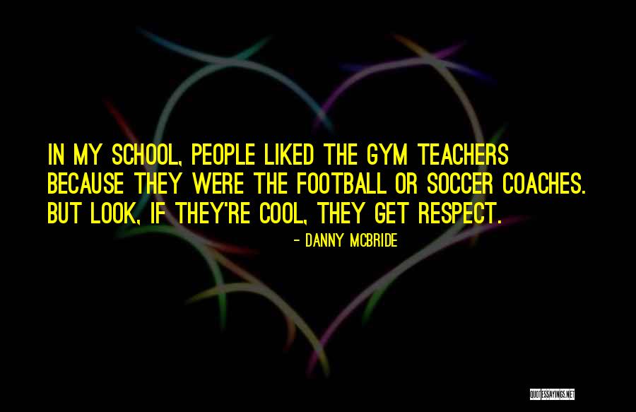 Seishirou Tsubasa Quotes By Danny McBride Seishirou Tsubasa Quotes By Danny McBride
